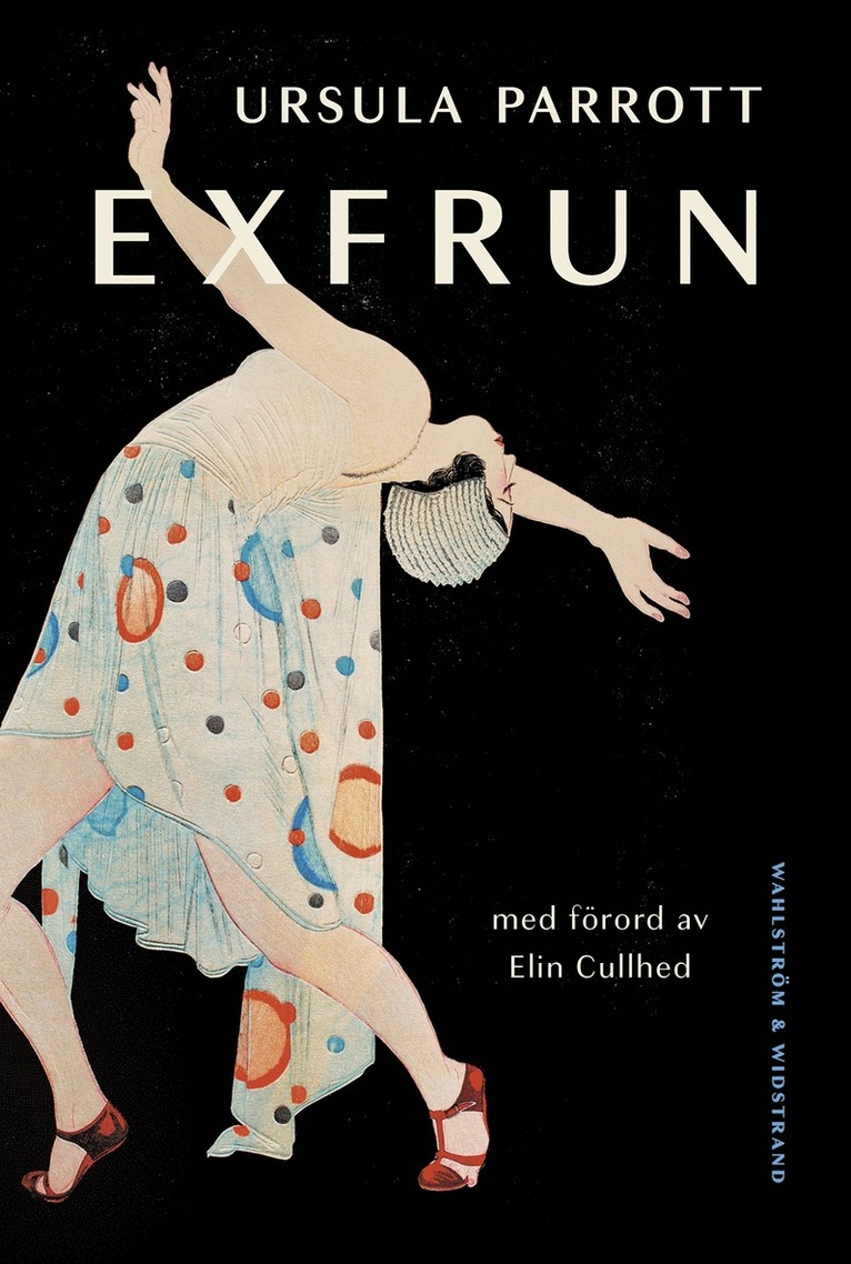 Ursula Parrott - Exfrun, Inbunden