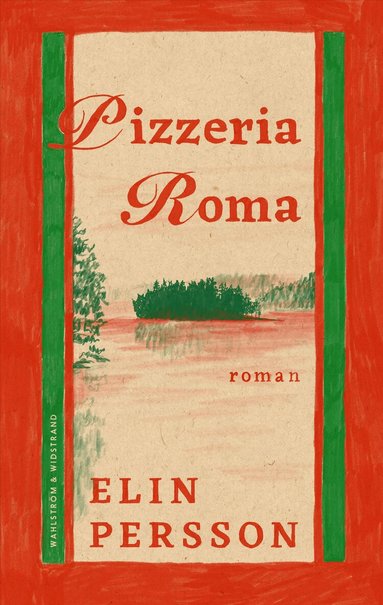 Elin Persson - Pizzeria Roma, Inbunden