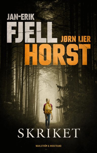 Jørn Lier Horst, Jan-Erik Fjell - Skriket, Inbunden