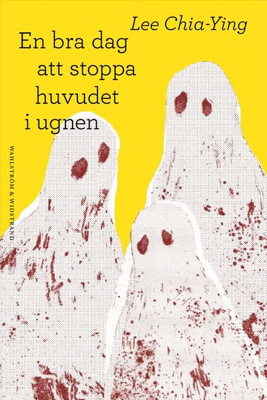 Lee Chia-Ying - En bra dag att stoppa huvudet i ugnen, Inbunden