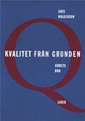 Göte Holgerzon - Kvalitet från grunden Arbetsbok med Facit, Häftad