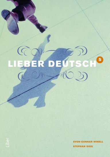 Sven-Gunnar Winell, Stephan Sigg - Lieber Deutsch 5, Häftad