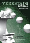 Verkstadsteknik grundkurs Arbetsbok