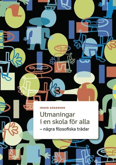 Inger Assarson - Utmaningar i en skola för alla, Häftad