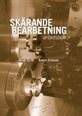 Bengt Stridh, Anders Eriksson - Skärande bearbetning Arbetsbok, Häftad