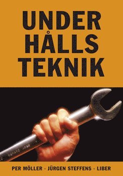 Per Möller, Jürgen Steffens - Underhållsteknik Faktabok, Häftad