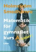 Martin Holmström, Eva Smedhamre - Matematik för gymnasiet kurs A Light, Häftad