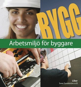 bokomslag Bygg Arbetsmiljö för byggare