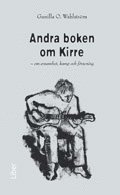 Gunilla O. Wahlström - Andra boken om Kirre, Häftad