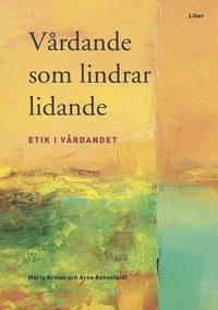 bokomslag Vårdande som lindrar lidande