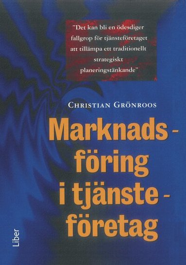 Christian Grönroos - Marknadsföring i tjänsteföretag, Häftad