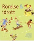 Åke Huitfeldt, Susanne Huitfeldt, Conny Tärnklev, Åsa Ågren, Mike Bergström - Rörelse och idrott, Häftad
