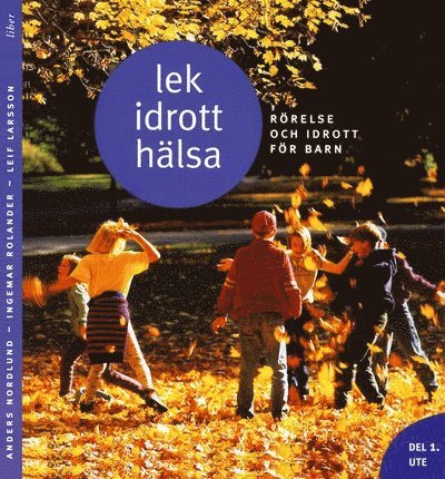 Lek, idrott, hälsa Del 1 Ute 1