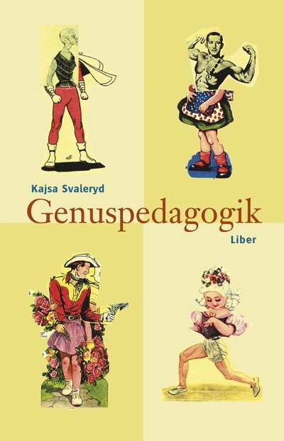 Kajsa Svaleryd - Genuspedagogik, Häftad