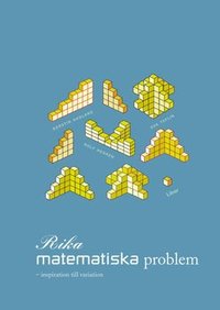 bokomslag Rika Matematiska Problem : Inspiration Till Variation