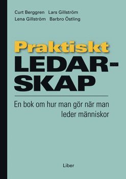 bokomslag Praktiskt ledarskap : en bok om hur man gör när man leder människor