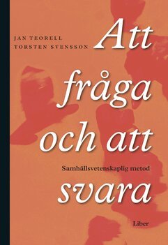 Torsten Svensson, Jan Teorell - Att fråga och att svara, Häftad