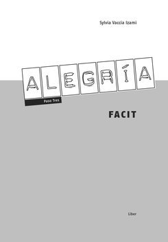 Margareta Vanäs-Hedberg, Elvira Herrador Quero, Patricia Dawson, Sylvia Vaccia Izami, Antonio Gallego - Alegría paso tres Facit, Häftad