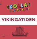 Anna Gustavsson - Kolla vad du kan Vikingatiden, Häftad