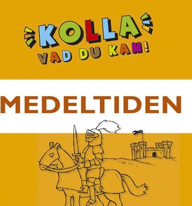 bokomslag Kolla vad du kan Medeltiden