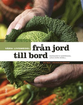 bokomslag Våra livsmedel från jord till bord