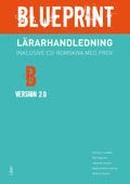 Christer Lundfall, Ralf Nyström, Jeanette Clayton, Nadine Röhlk Cotting, Roberta Stocki - Blueprint B, Version 2.0 Lärarhandledning med prov-cd, Häftad
