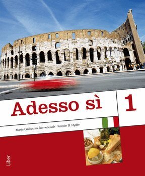 Marta Gallicchio-Bornebusch, Kerstin B. Rydén - Adesso sì 1 Kursbok, Häftad