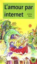 Jerôme Talou - Teen Readers L'amour par internet, Häftad