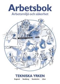 bokomslag Arbetsmiljö och säkerhet Arbetsbok Tekniska yrken