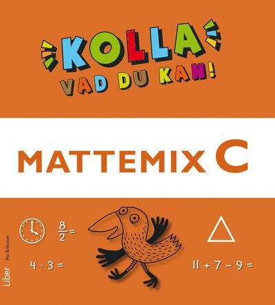 Pia Eriksson - Kolla vad du kan Mattemix C, Häftad