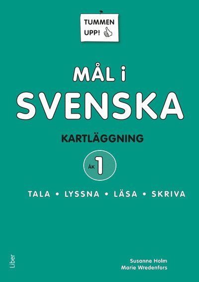 Tummen upp! Mål i svenska 1 1