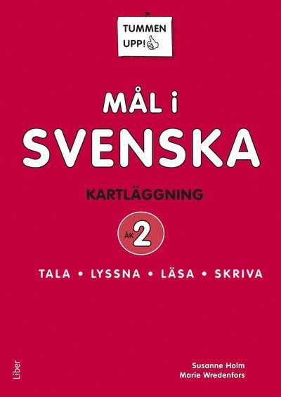 Tummen upp! Mål i svenska 2 1