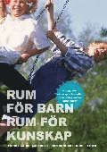 Turid Skarre Aasebø, E. Cathrine Melhuus - Rum för barn - rum för kunskap, Häftad