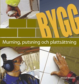 Michael Åhström - Murning, putsning och plattsättning, Häftad