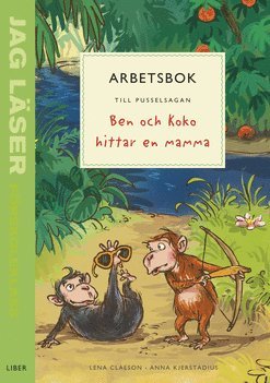 Jag läser - förskoleklass - arbetsbok till pusselsagan Ben och Koko hittar en mamma 1
