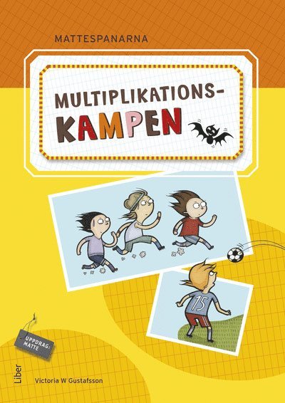 Gunnar Kryger, Andreas Hernvald, Hans Persson, Lena Zetterqvist - Mattespanarna Multiplikationskampen, Häftad