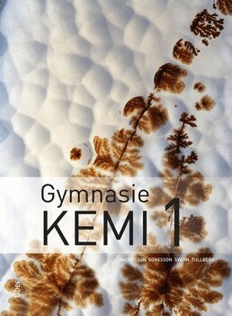 Stig Andersson, Lennart Jörnland, Birgitta Rosén, Lars Rydén, Artur Sonesson, Ola Svahn, Birgitta Stålhandske, Aina Tullberg - Gymnasiekemi 1, Häftad