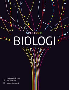 Susanne Fabricius, Fredrik Holm, Anders Nystrand - Spektrum Biologi Grundbok, Inbunden
