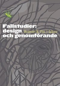 bokomslag Fallstudier: design och genomförande