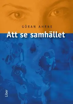 Göran Ahrne - Att se samhället, Häftad