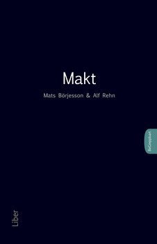 Mats Börjesson, Alf Rehn - Makt, Häftad