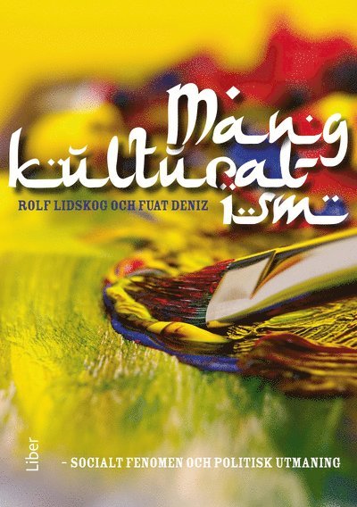 Fuat Deniz, Rolf Lidskog - Mångkulturalism, Häftad