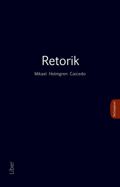 Mikael Holmgren Caicedo - Retorik, Häftad