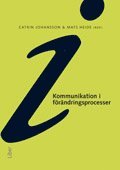 Catrin Johansson - Kommunikation i förändringsprocesser, Inbunden