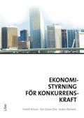 Fredrik Nilsson, Nils-Göran Olve, Anders Parment - Ekonomistyrning för konkurrenskraft, Häftad