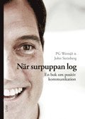 PG Wettsjö, John Steinberg - När surpuppan log - En bok om positiv kommunikation, Inbunden