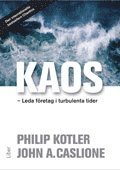 Philip Kotler, John Caslione - Kaos!, Inbunden