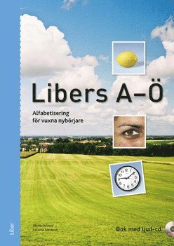 bokomslag Libers A-Ö - alfabetisering för vuxna nybörjare - bok med cd
