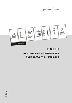 Margareta Vanäs-Hedberg, Elvira Herrador Quero, Patricia Dawson, Sylvia Vaccia Izami, Antonio Gallego - Alegría paso uno Facit, Häftad