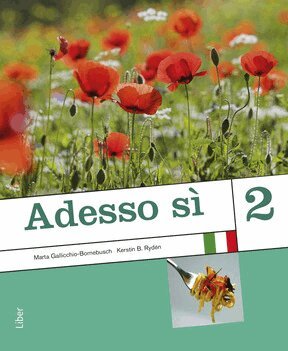 Marta Gallicchio-Bornebusch, Kerstin B. Rydén - Adesso sì 2 Kursbok, Häftad